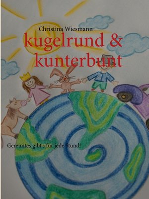 cover image of kugelrund & kunterbunt